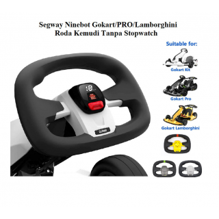 Segway Ninebot Gokart/PRO/Lamborghini Roda Kemudi Tanpa Stopwatch/Ster - Steer Gokart